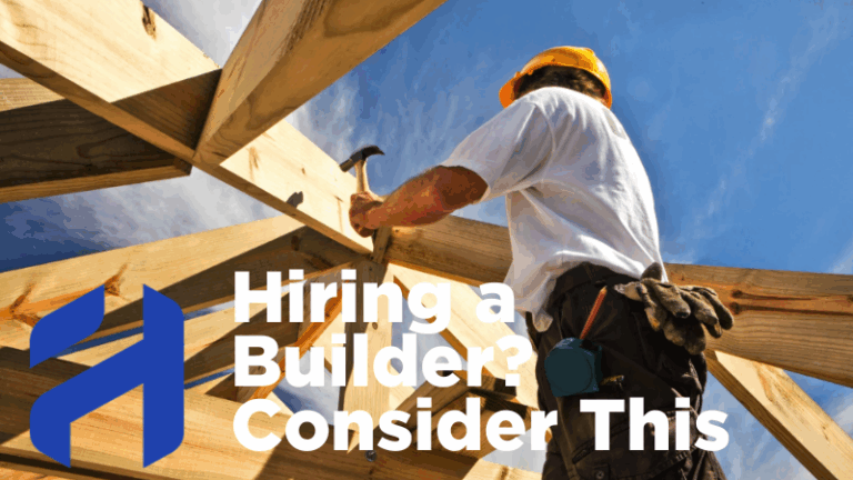 Blog header for Highland Homes: Hiring a Builder? Consider This
